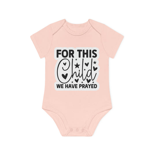 "For this child we have prayed" - Baby Organic Short Sleeve Bodysuit