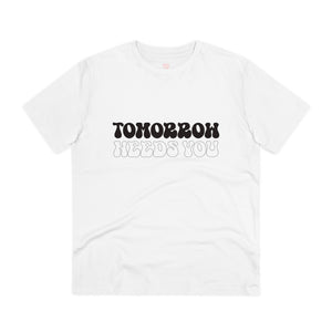 "Tomorrow needs you" Positive Mind - T-Shirt