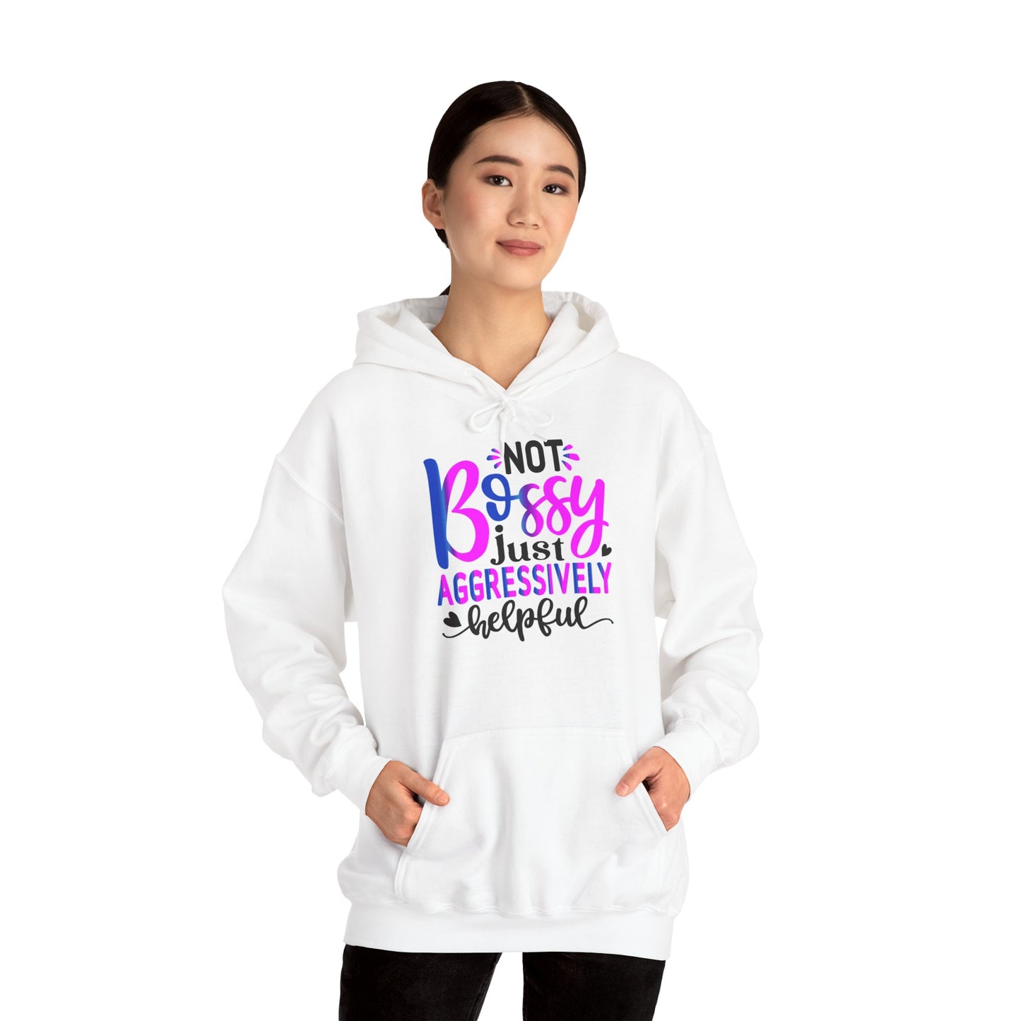 "Not bossy just aggressively helpful" : Funny Quote Hooded Sweatshirt - Hoodie