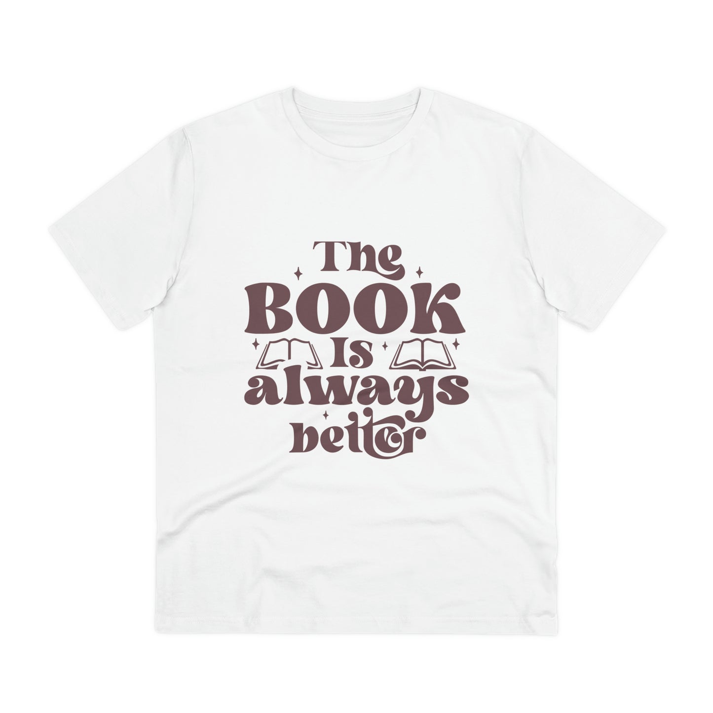 "The Book is Always Better" - T-Shirt