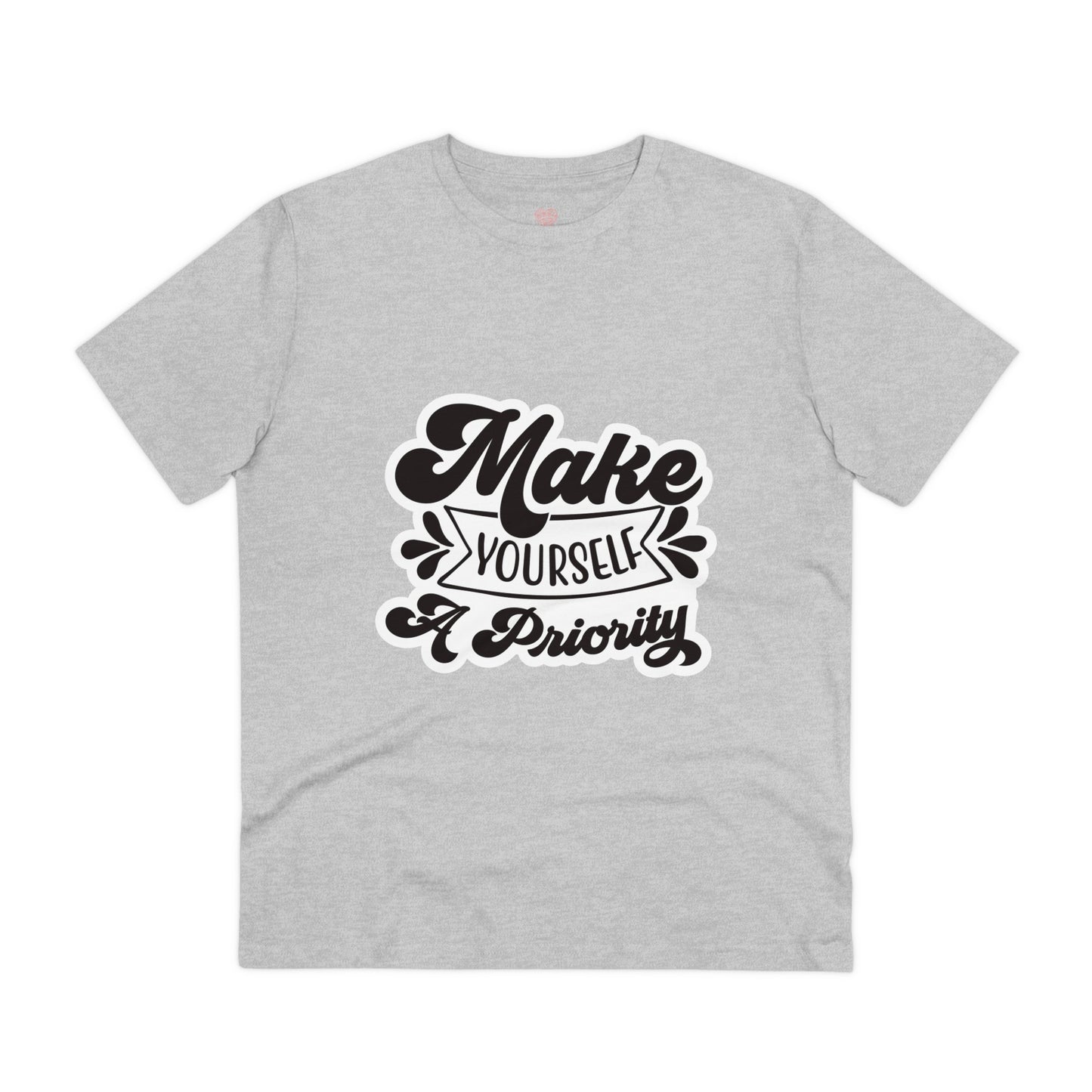 "Make yourself a priority"- T-Shirt