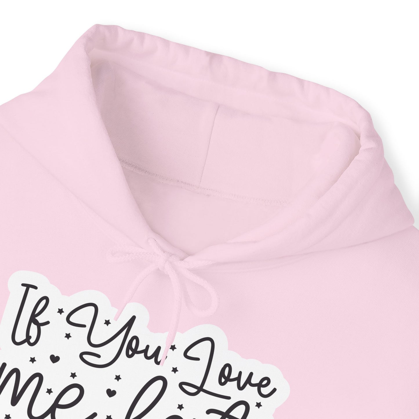 "If you Love me Late me Sleep" - Funny Quote - Hoodie