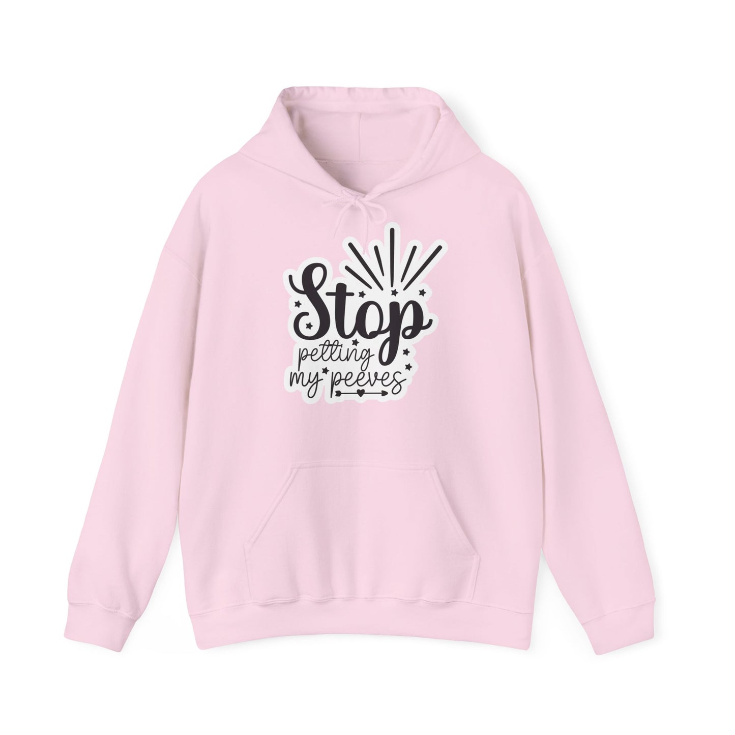 "Stop petting my pet peeves" - Sassy Hoodie