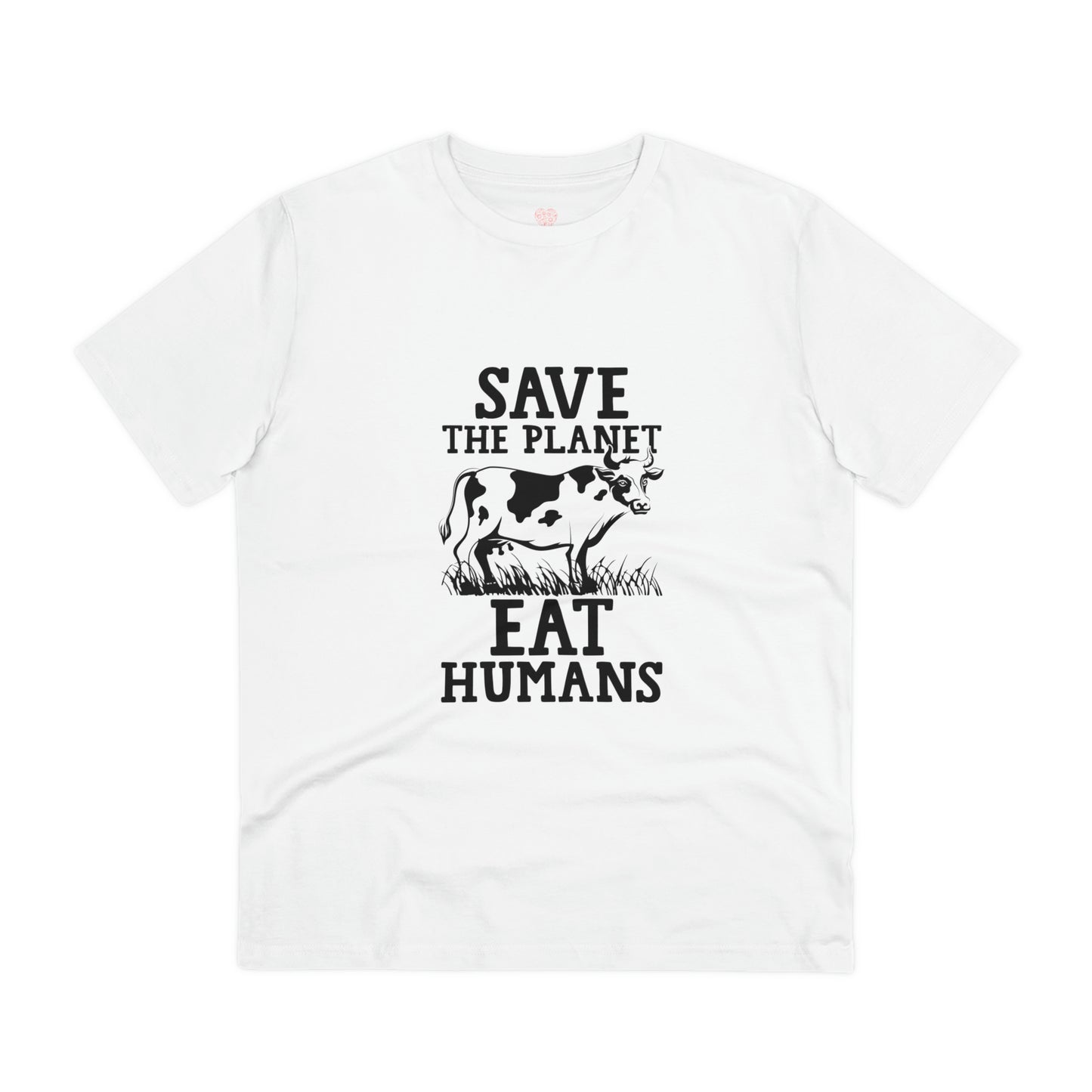 "Save the Planet, Eat Humans" - T-Shirt