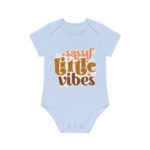 "Sassy Little Vibes" - Baby Organic Short Sleeve Bodysuit