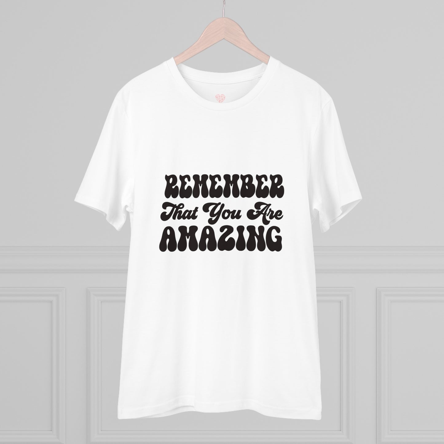 "Remember that you are Amazing"- T-Shirt