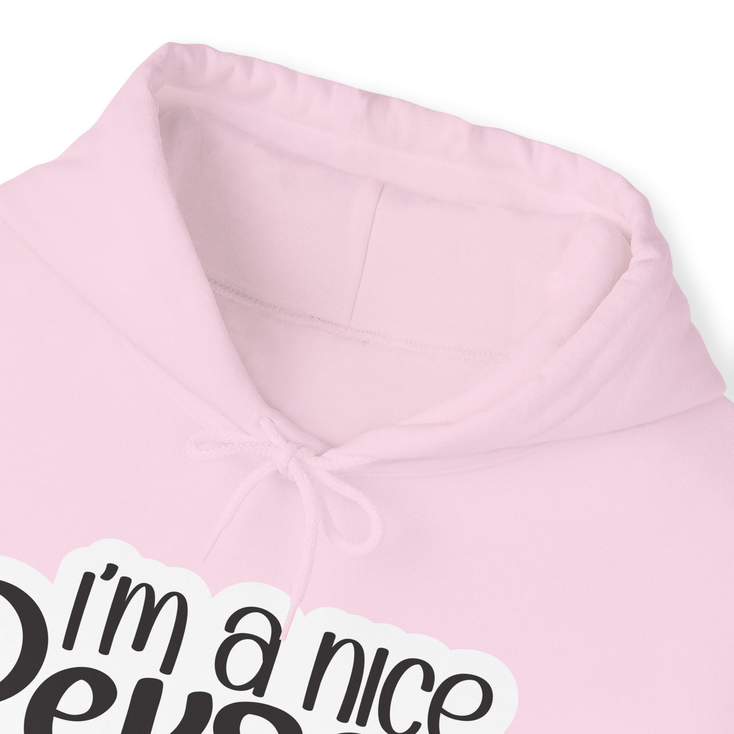 "I'm a nice person, just don'r push the Bitch button" - Sarcastic Hoodie