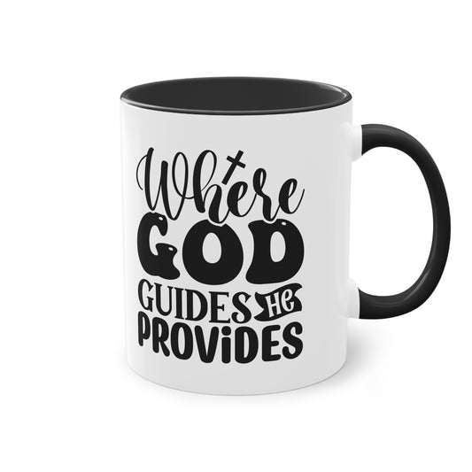 "Where God guides, He provides" - Two Tone Mug