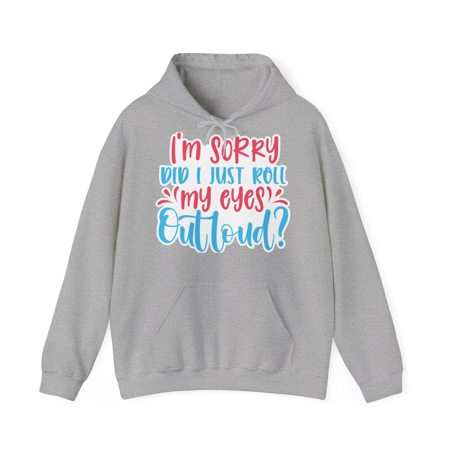 "Sarcastic Snark Hooded Sweatshirt- Hoodie