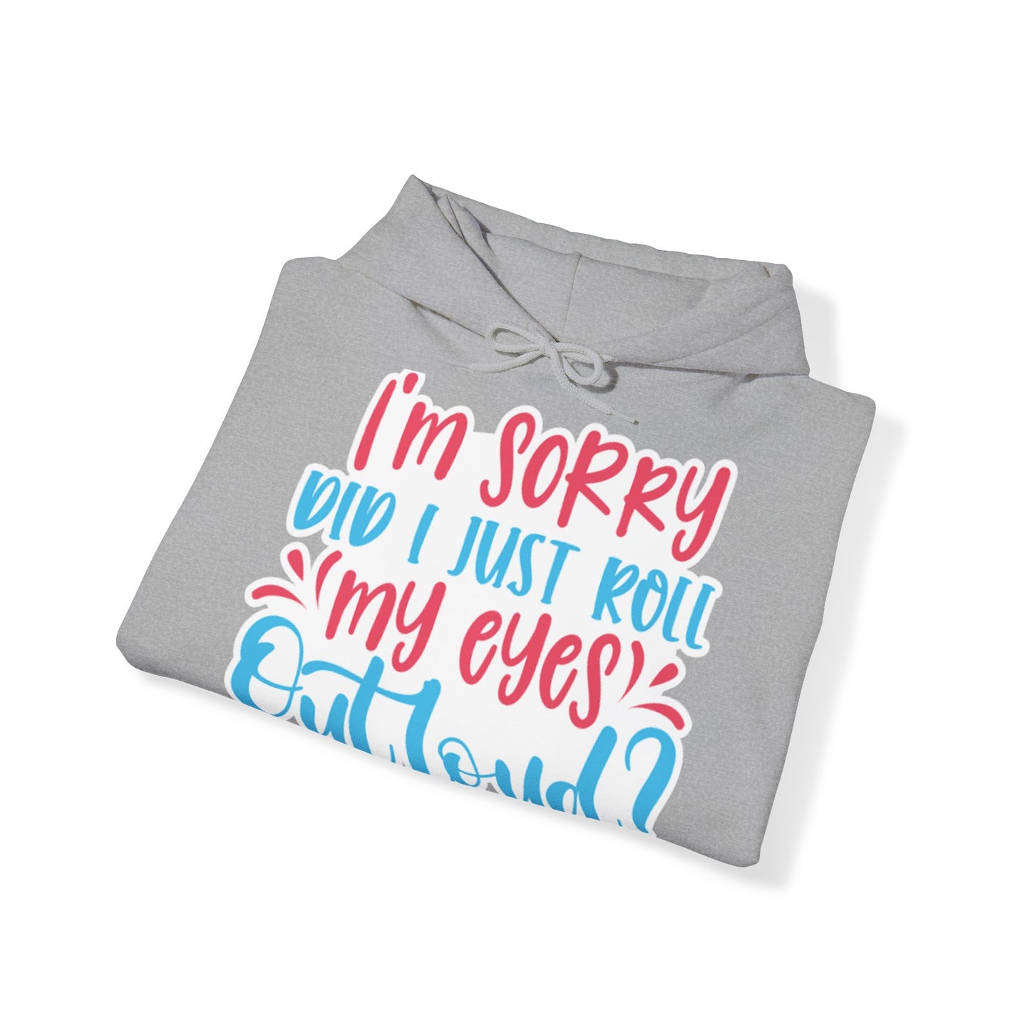 "Sarcastic Snark Hooded Sweatshirt- Hoodie