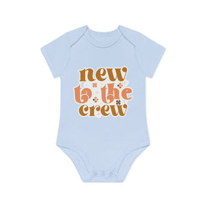 "New to the Crew" - Adorable Organic Short Sleeve Bodysuit