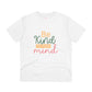 "Be Kind to your Mind" - T-Shirt