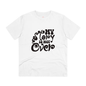 "My story is not over" - T-Shirt