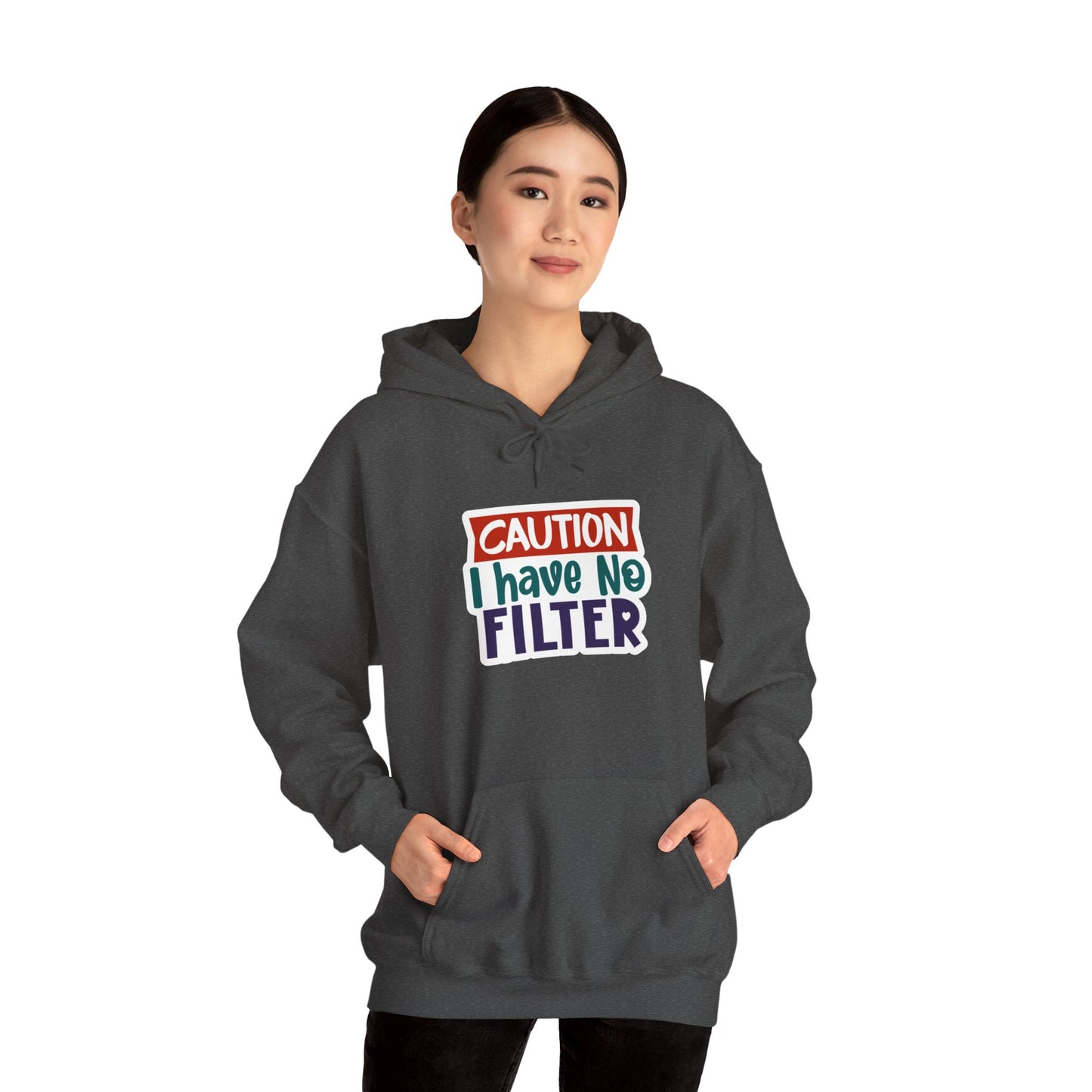 "Caution, I have no filter" Sarcasm Level - Hoodie