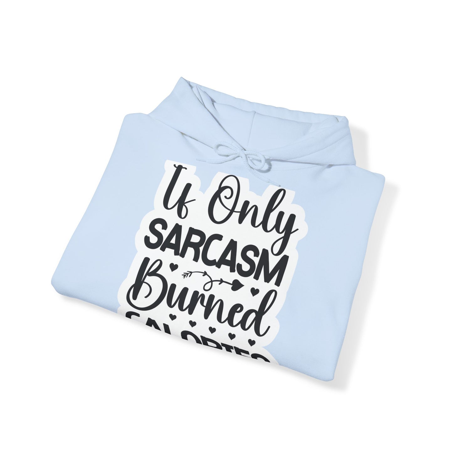 "Sarcastic Sass Hooded Sweatshirt:- Hoodie