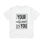 "Your only limit is you" - Inspirational Quote - T-Shirt