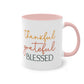 "Thankful, Grateful, Blessed" - Inspirational Quote - Two Tone Mug