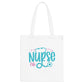 "Carry On with Care: Nurse Appreciation- Tote Bag