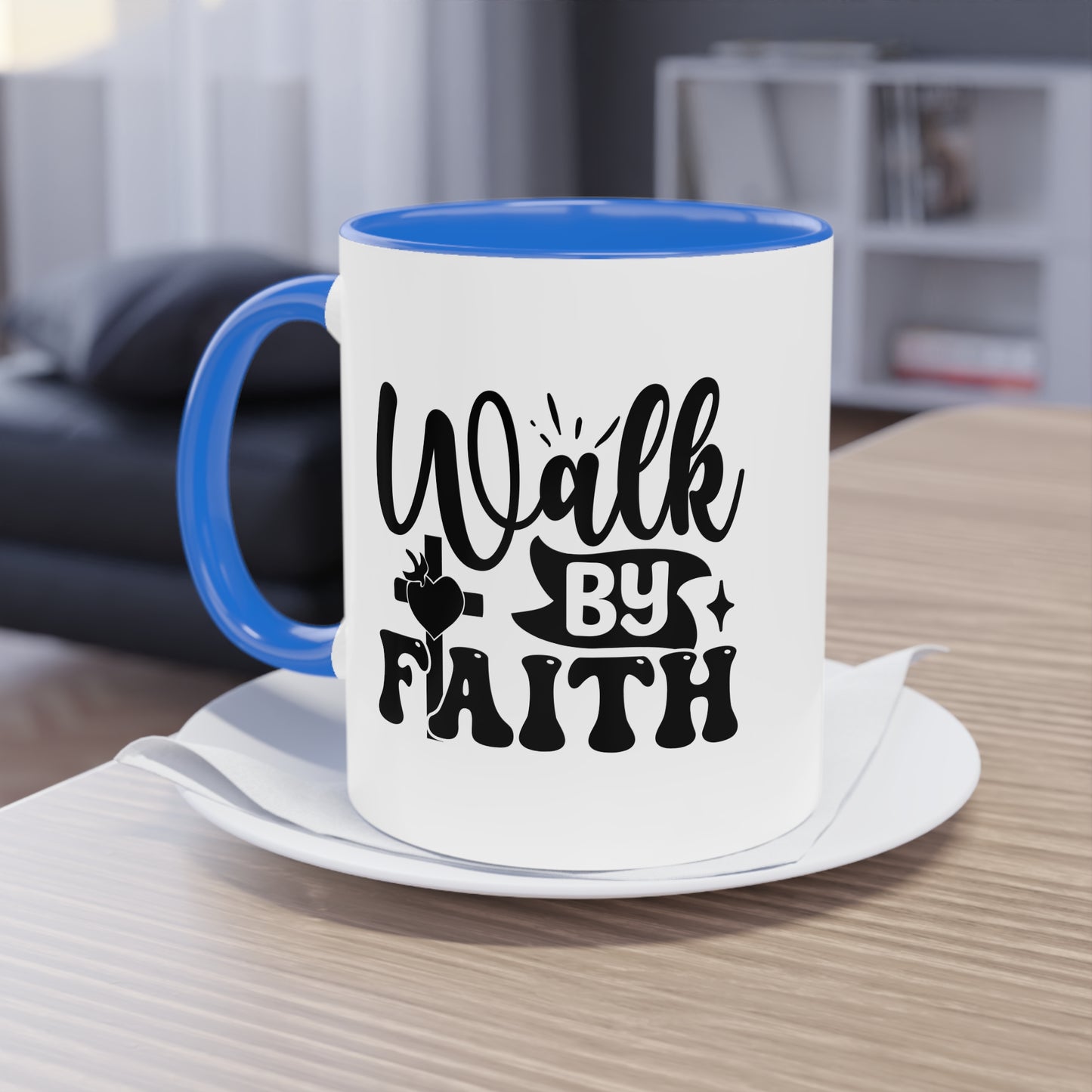 "Walk by Faith" - Christian Love - Two Tone Mug