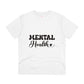 "Mental Health Tee"- T-Shirt