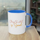 "Cling to what is Good" - Two Tone Mug