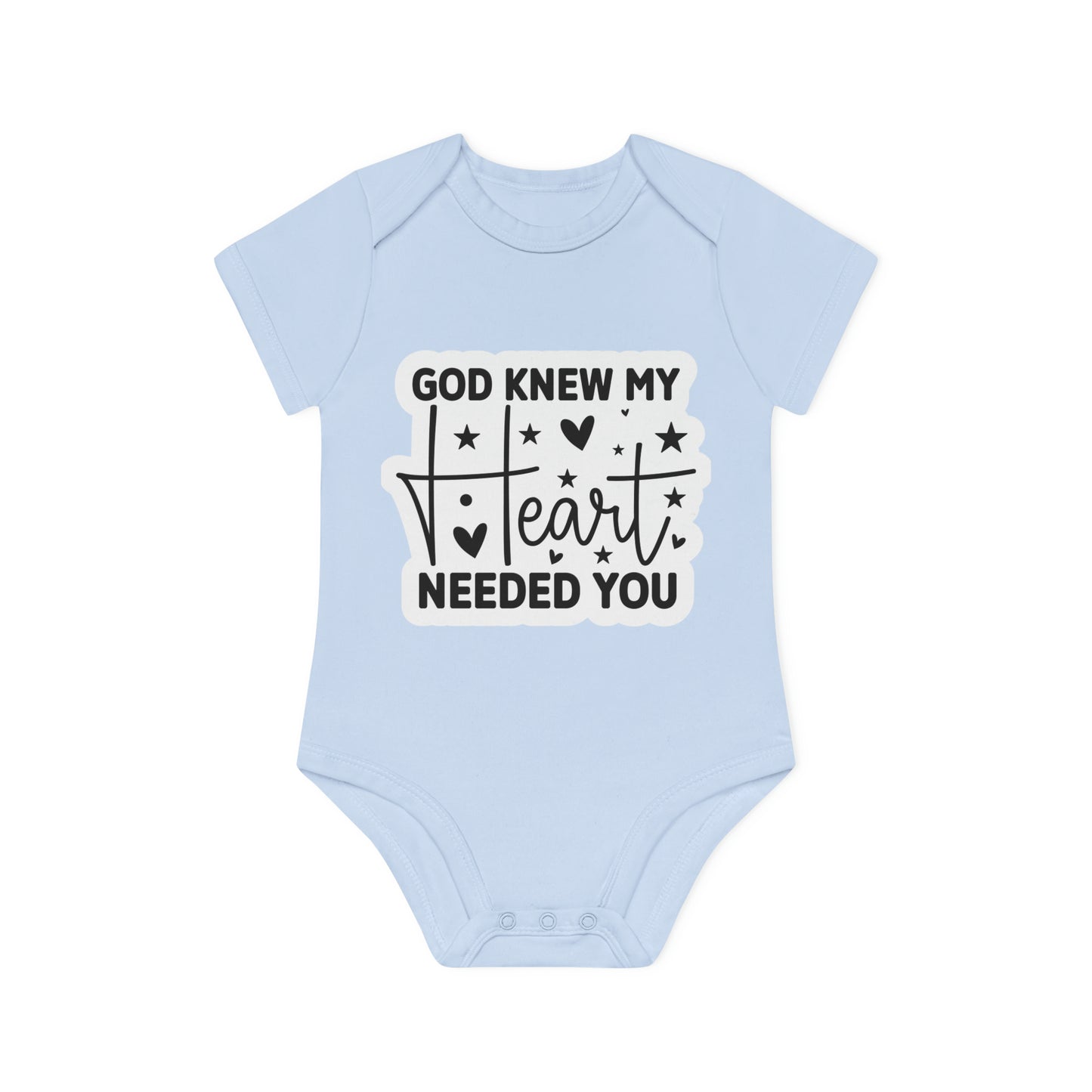 "God knew my heart needed you" - Baby Organic Short Sleeve Bodysuit