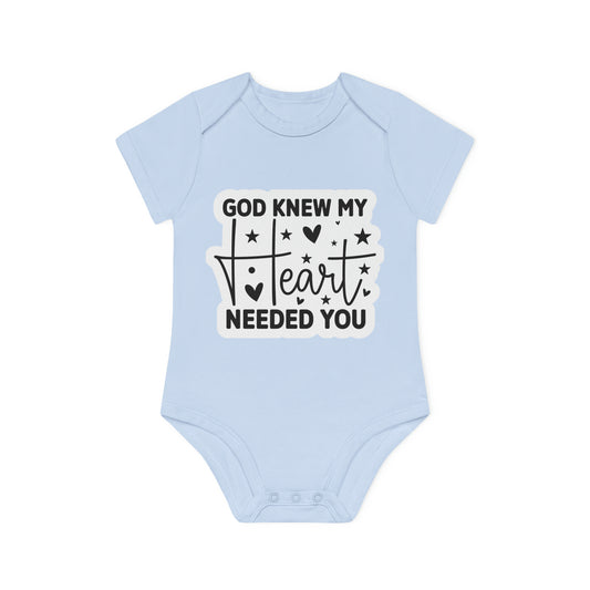 "God knew my heart needed you" - Baby Organic Short Sleeve Bodysuit