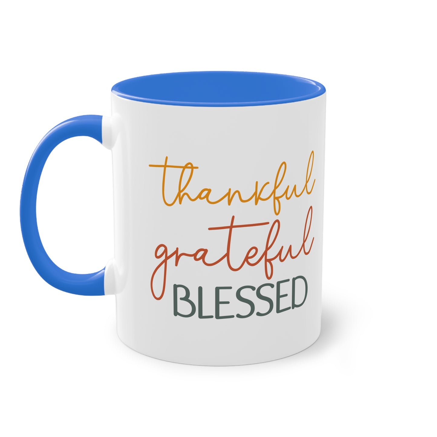 "Thankful, Grateful, Blessed" - Inspirational Quote - Two Tone Mug