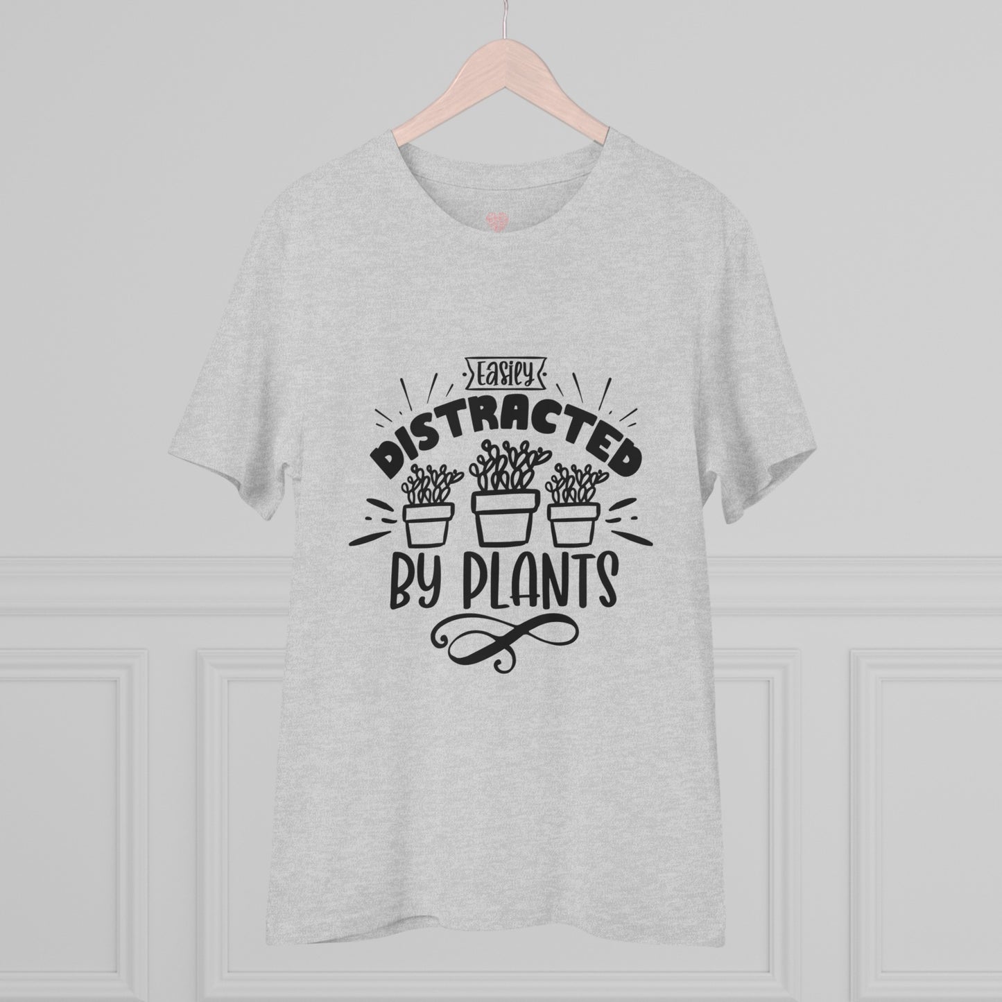 "Easily distracted by plants" - T-Shirt