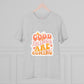 "Good things are coming"- T-Shirt