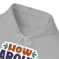 "How about NO" Sass Master - Hoodie