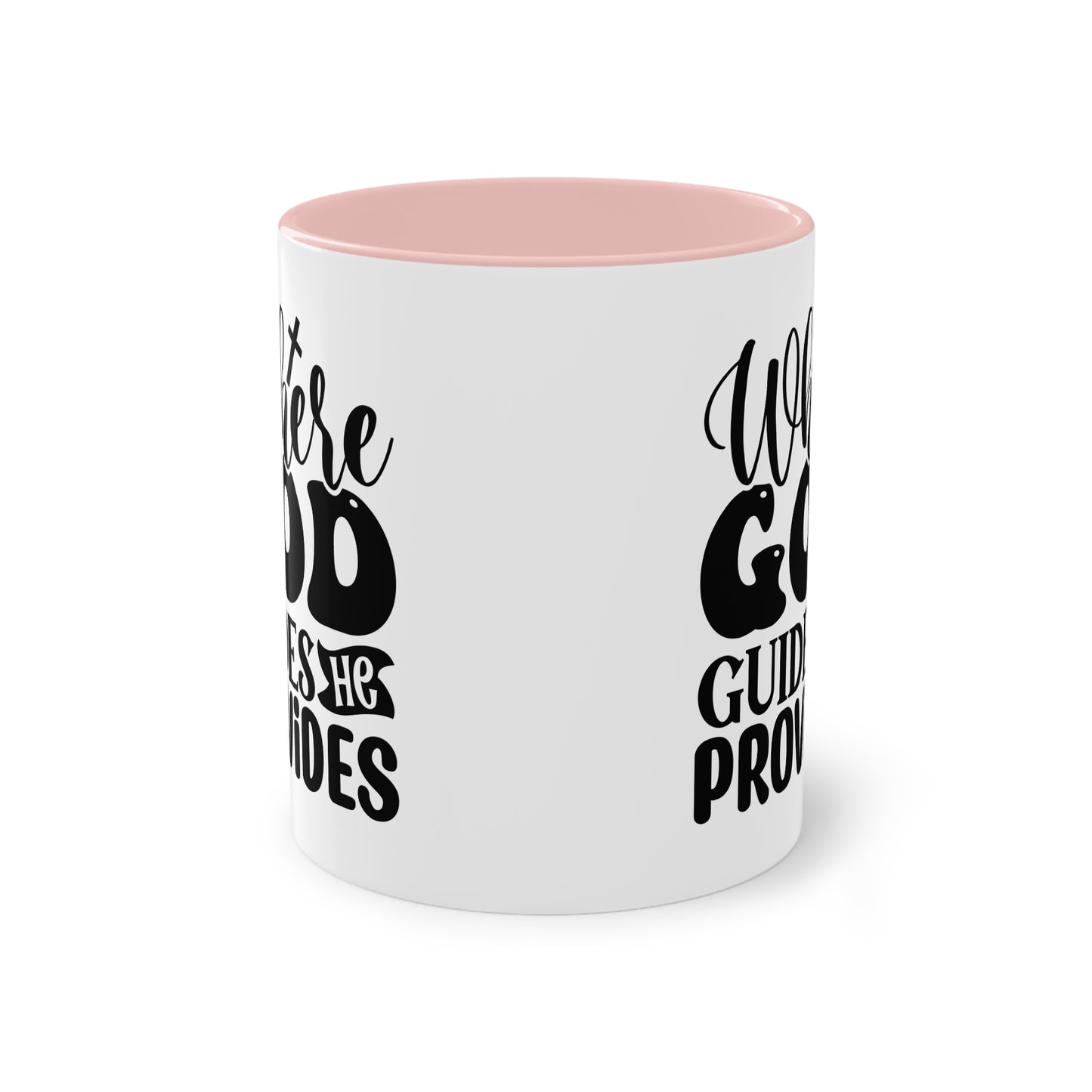 "Where God guides, He provides" - Two Tone Mug