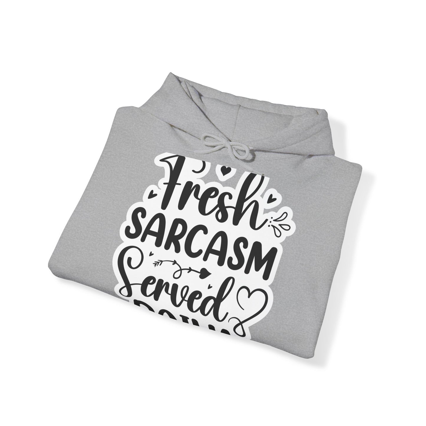 "Sarcastic Humor Hooded Sweatshirt- Hoodie