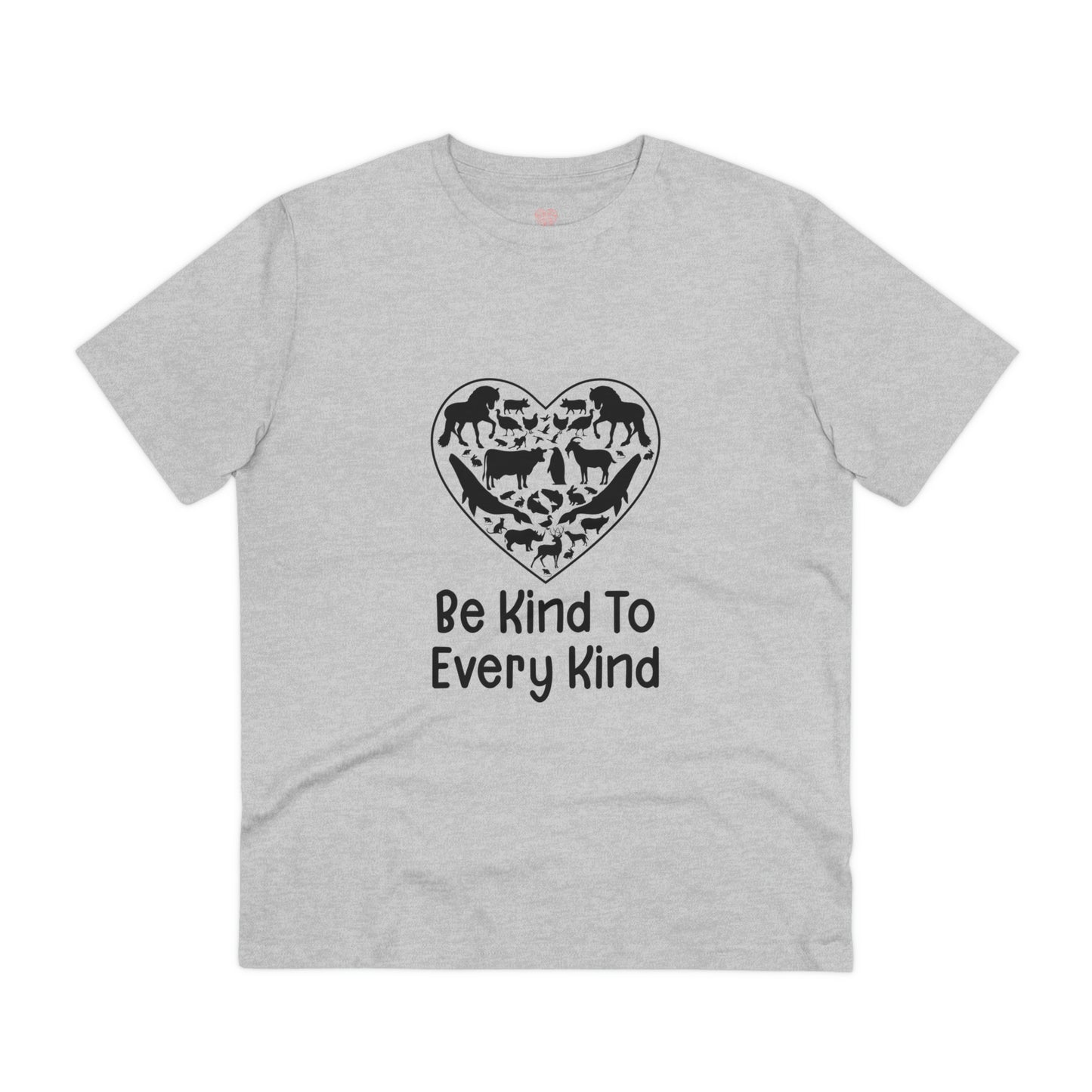 "Be Kind to Every Kind"- T-Shirt