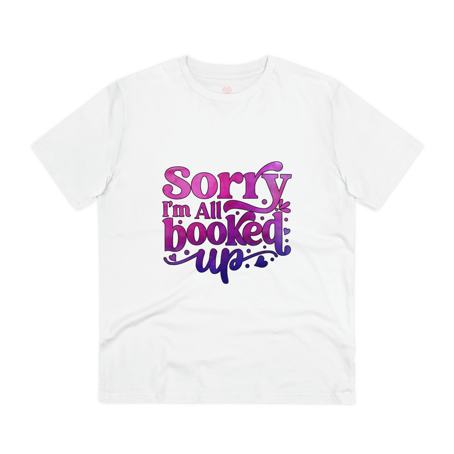 "Sorry, I'm all booked up" - Literary Lover's - T-Shirt