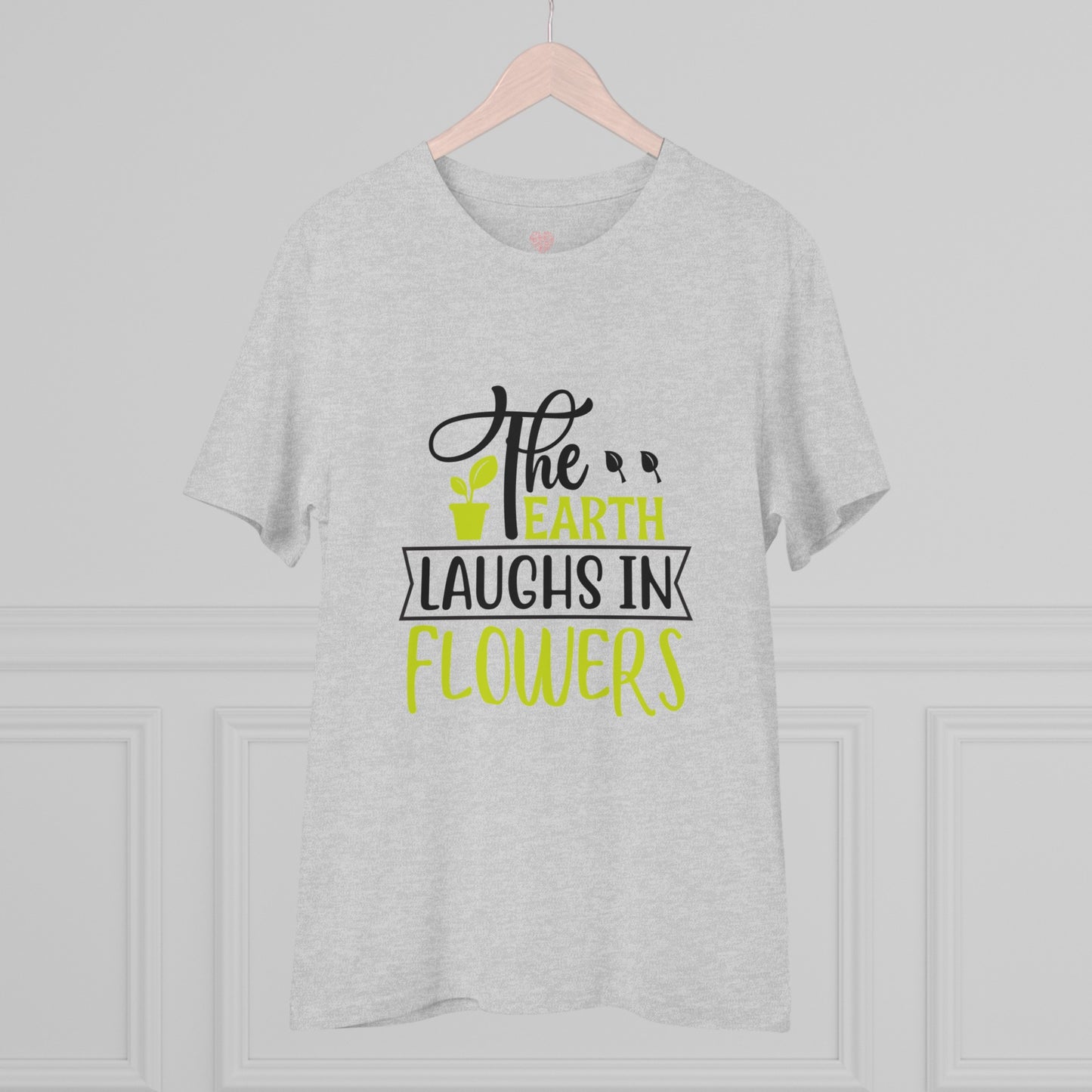 "The Earth laughs in flowers" - T-Shirt