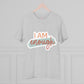 "I am enough" - T-Shirt