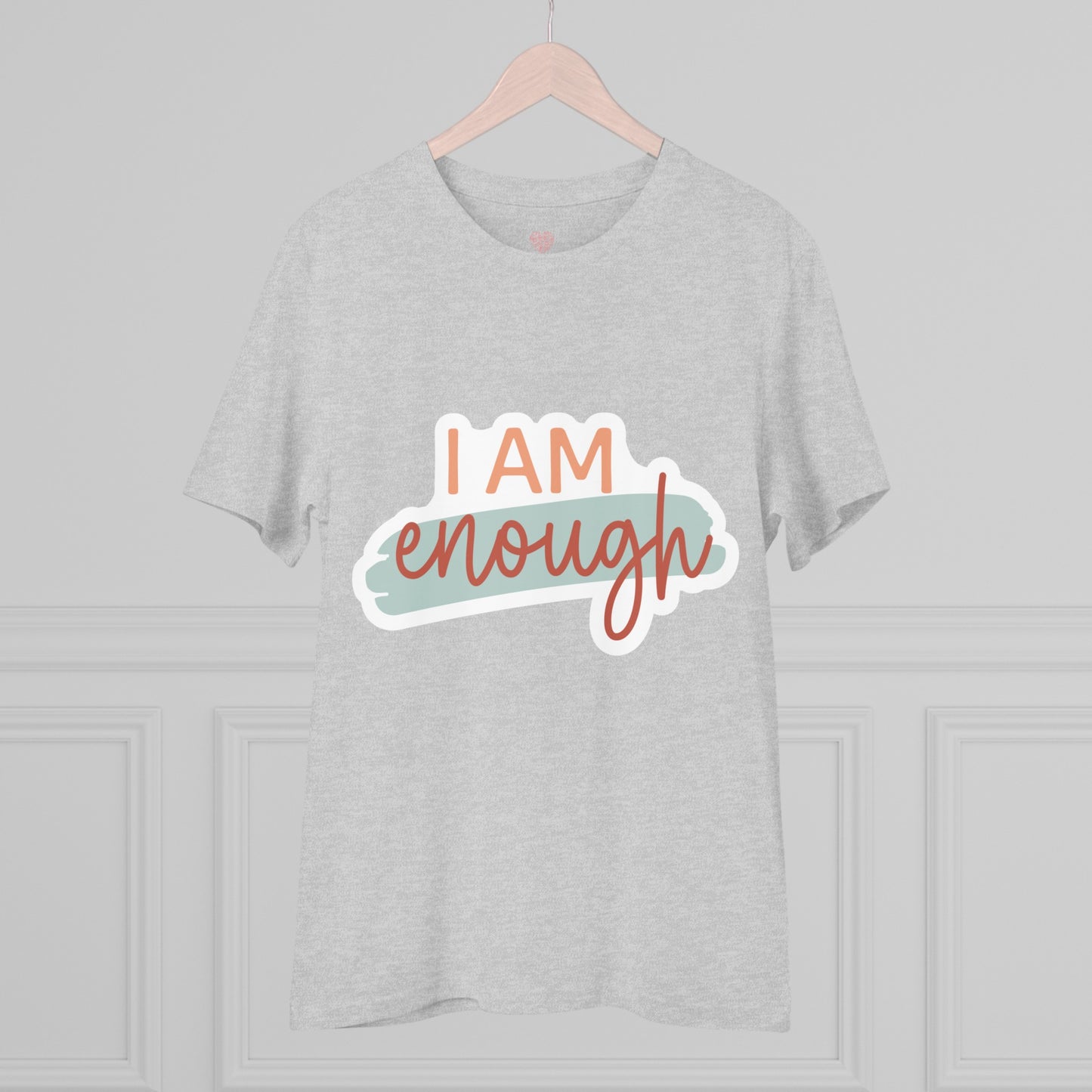 "I am enough" - T-Shirt