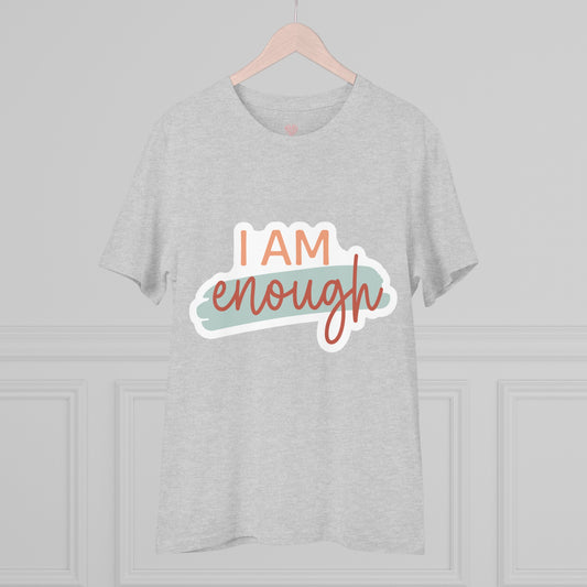 "I am enough" - T-Shirt