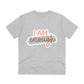 "I am enough" - T-Shirt