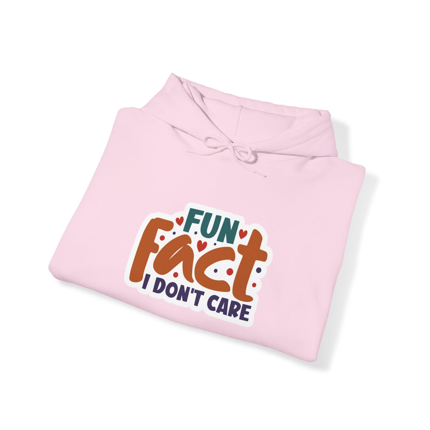 "Fun Fact: I Don't Care" - Hoodie