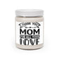 "Blooming Love: Mother's Day Scent- Scented Candle