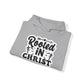 "Rooted in Christ" - Christian Quote Hooded- Hoodie