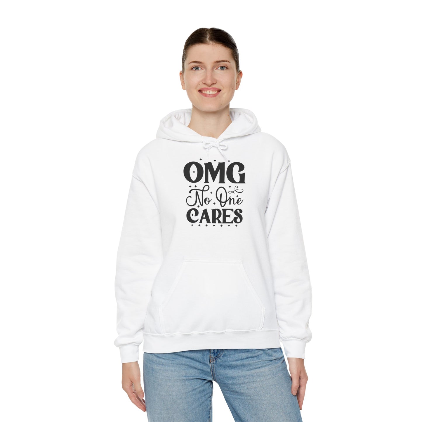 "OMG No one Cares" - Sarcastic Sass Hooded Sweatshirt - Hoodie