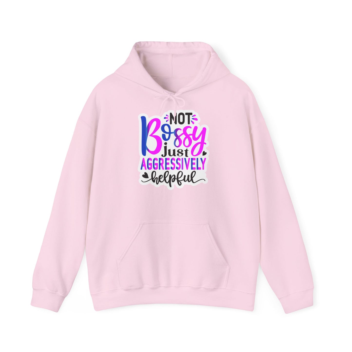 "Not bossy just aggressively helpful" : Funny Quote Hooded Sweatshirt - Hoodie