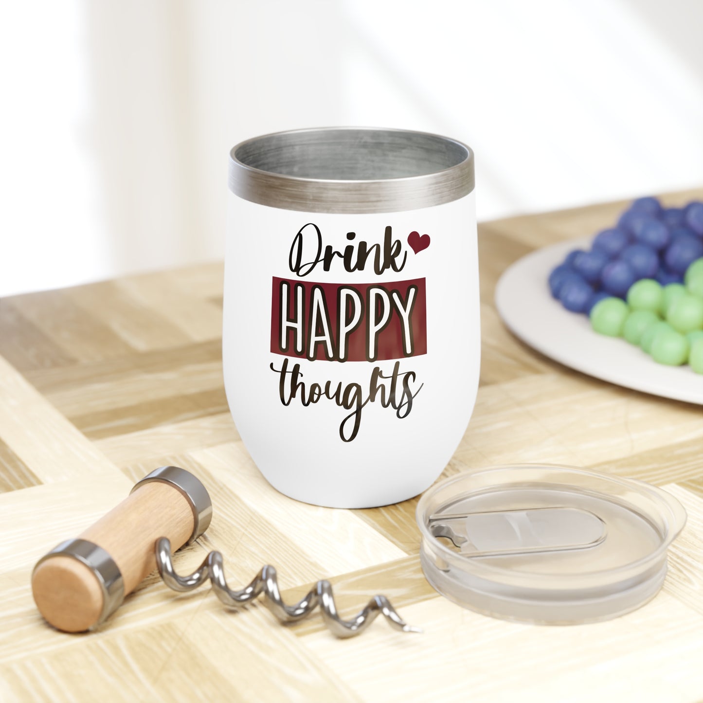 "Drink happy thoughts" - Wine Tumbler