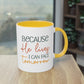 "Because He lives I can face tomorrow" - Faith-Filled Morning - Two Tone Mug