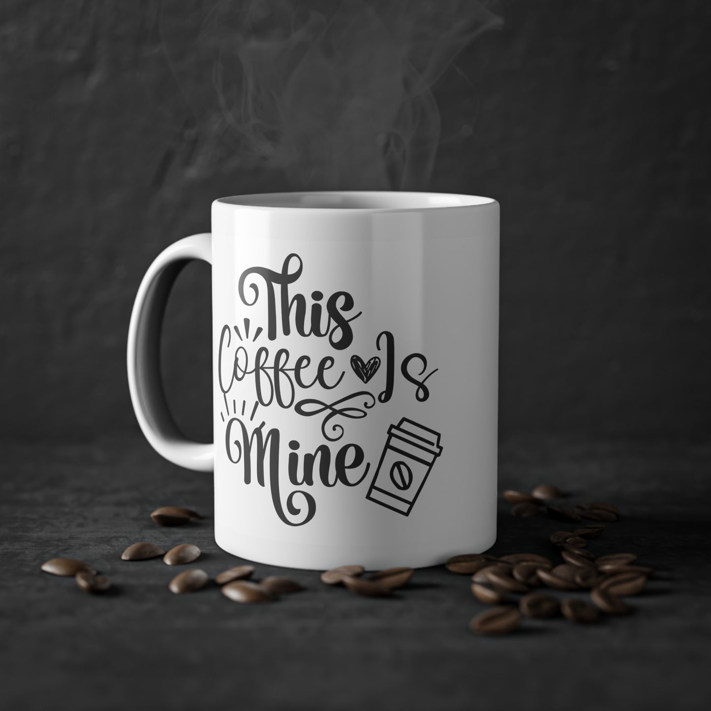 "This Coffee is Mine" - Ceramic 11oz Mug