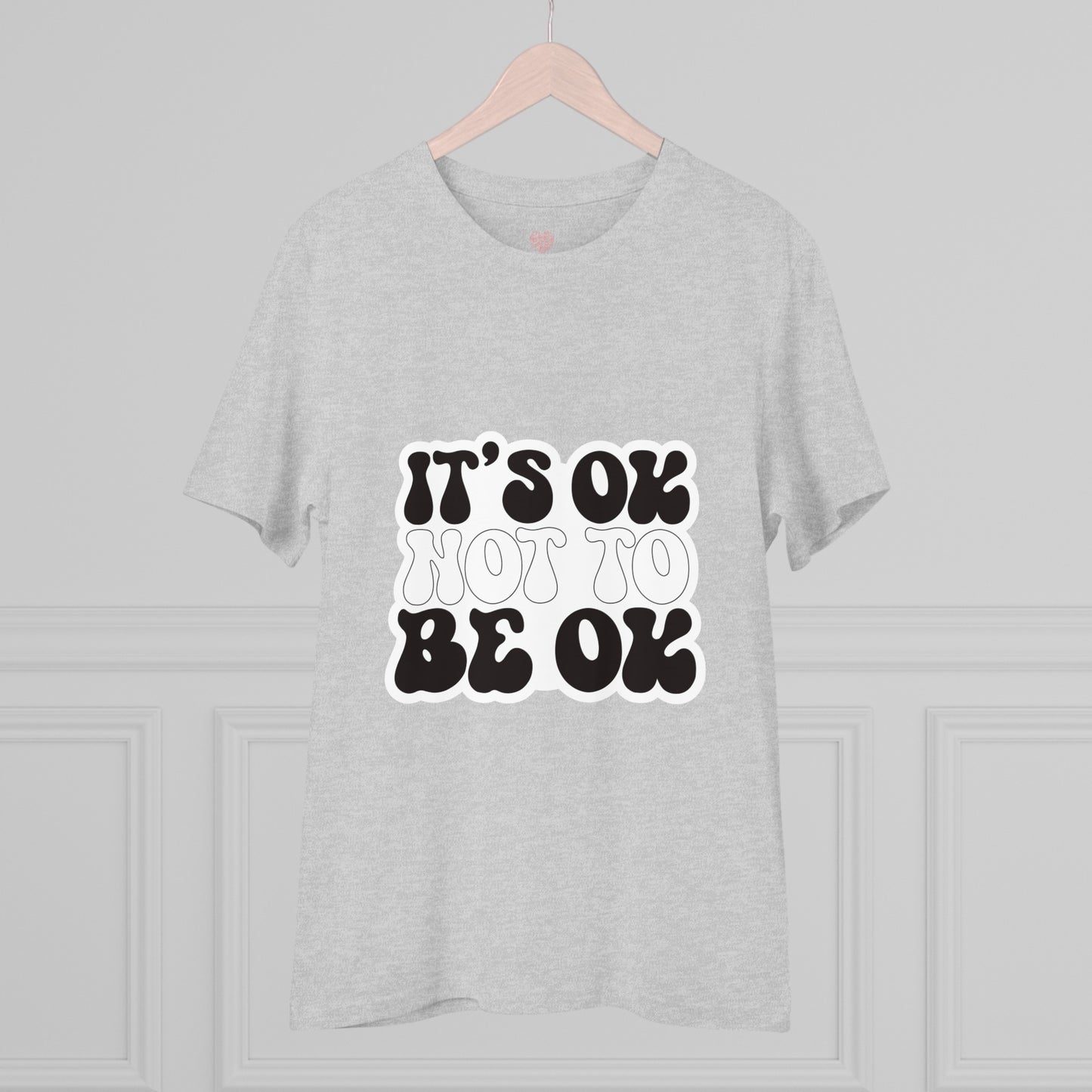 "It's ok not to be ok" - T-Shirt