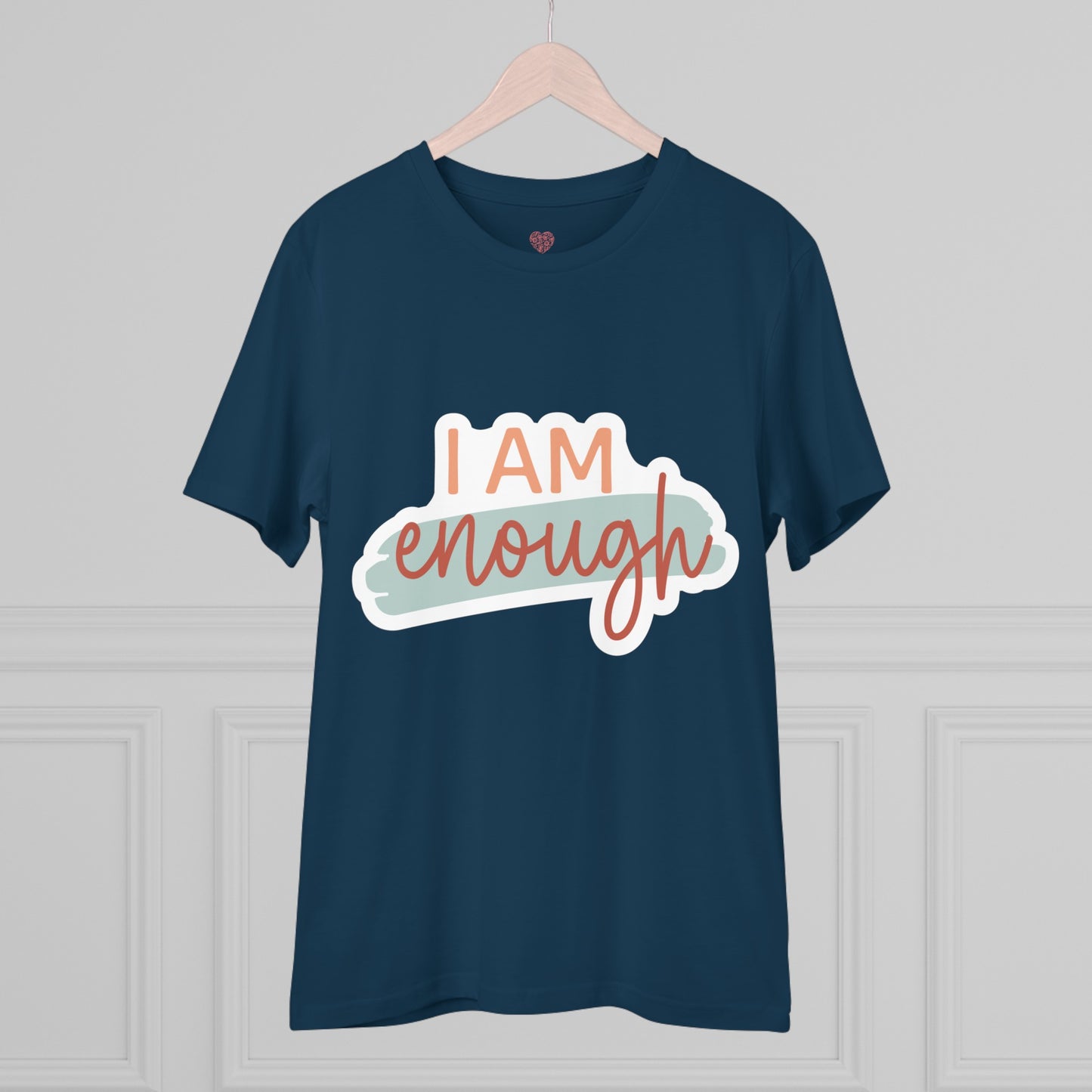 "I am enough" - T-Shirt